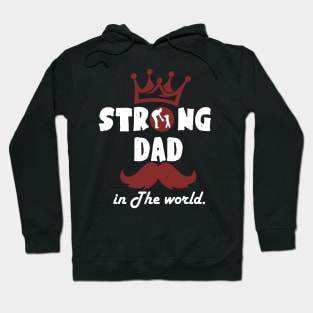 Strong Dad In The World T-shirts Gift For Father's Day Hoodie